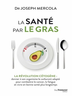 cover image of La santé par le gras--La révolution cétogène